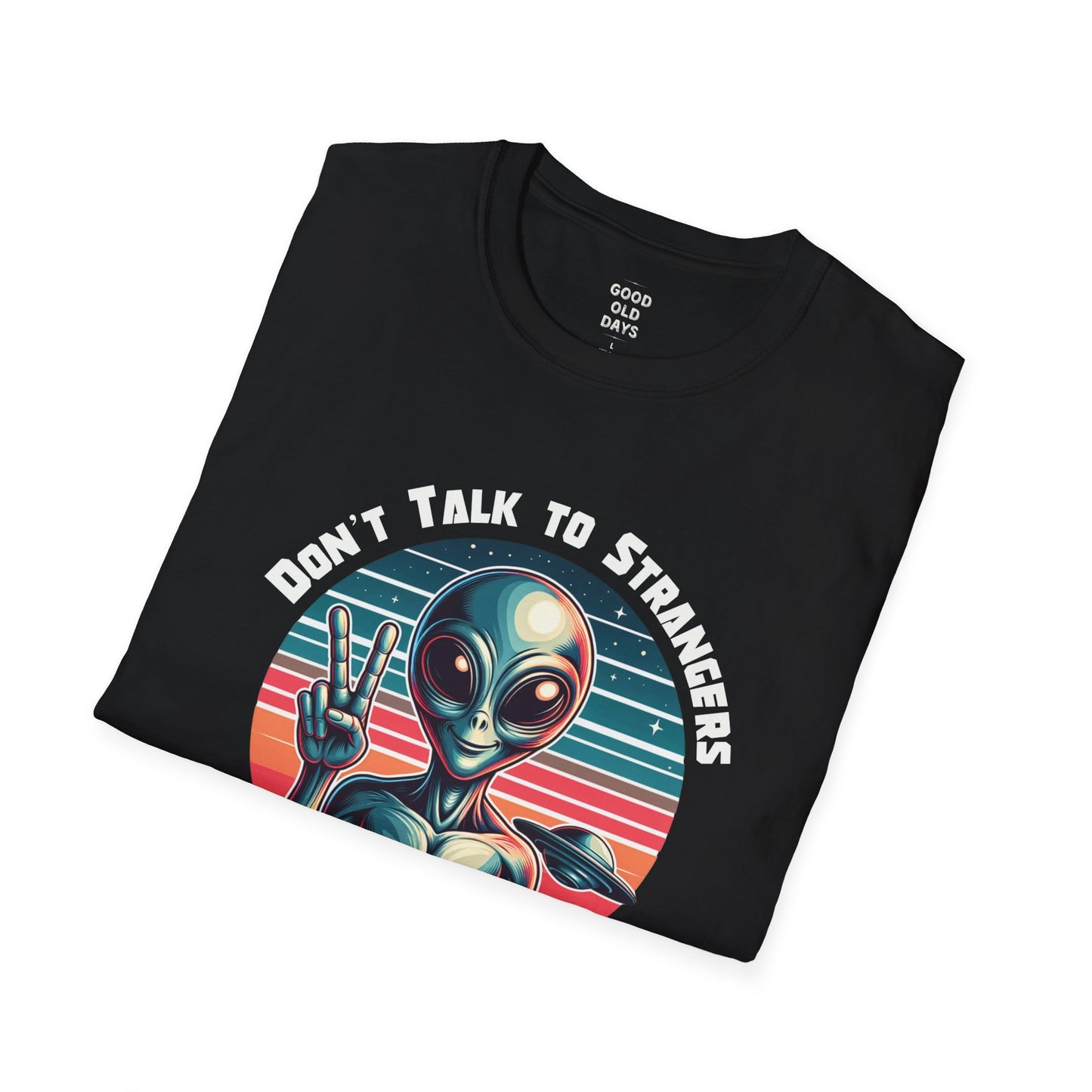 Don't Talk to Strangers Tshirt